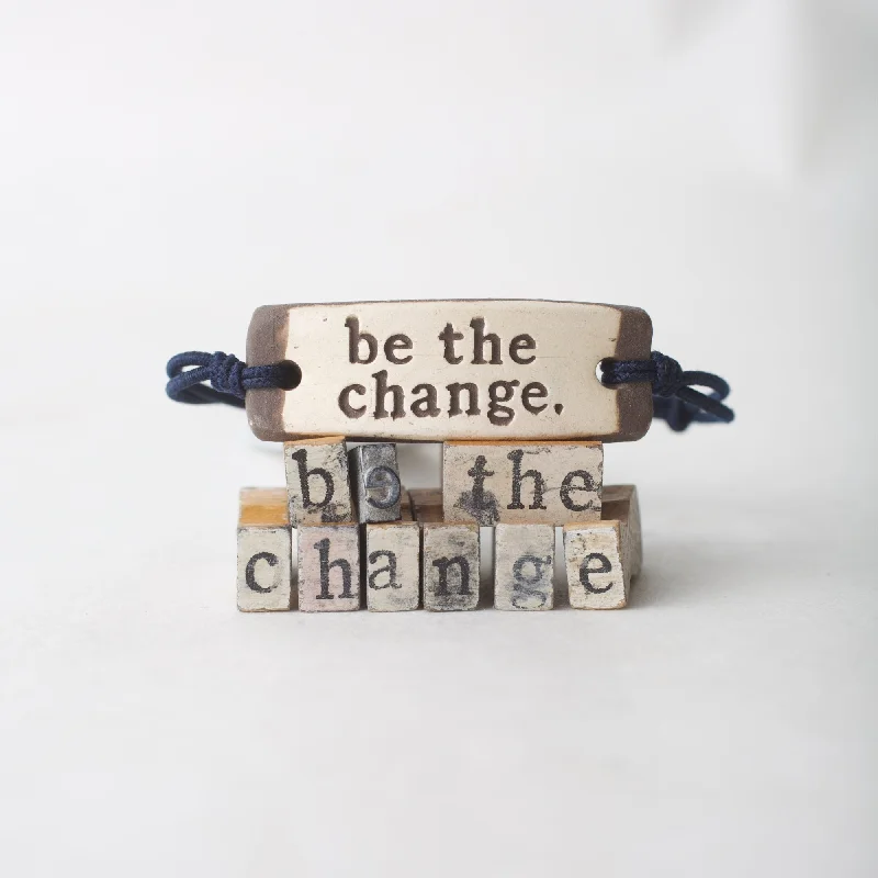 be the change. Original Bracelet