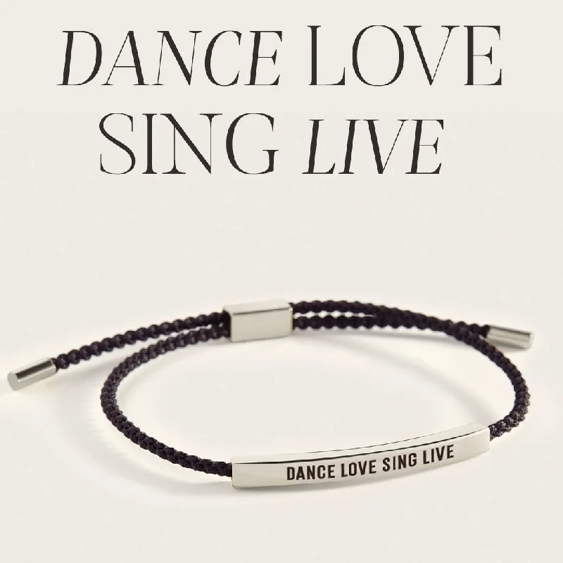 Dance Love Sing Live Inspire Bracelet