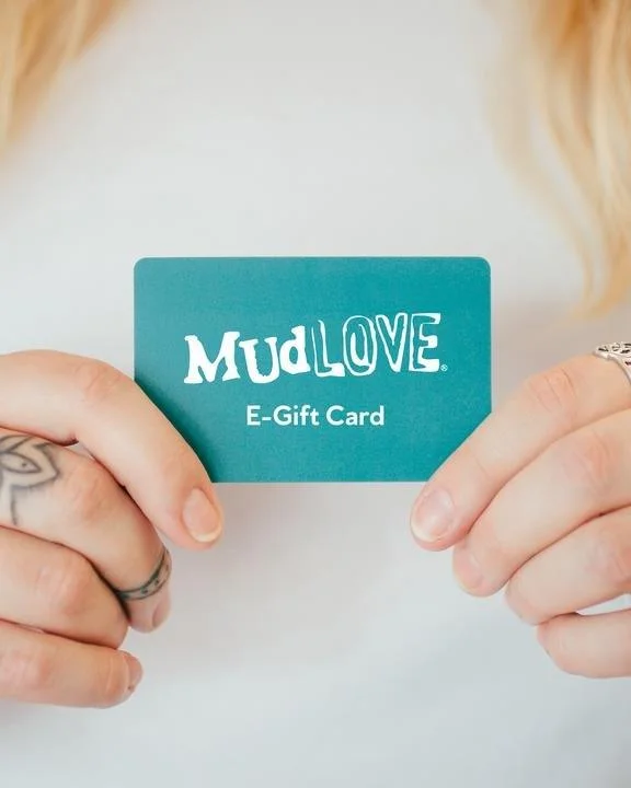 MudLOVE E-Gift Card